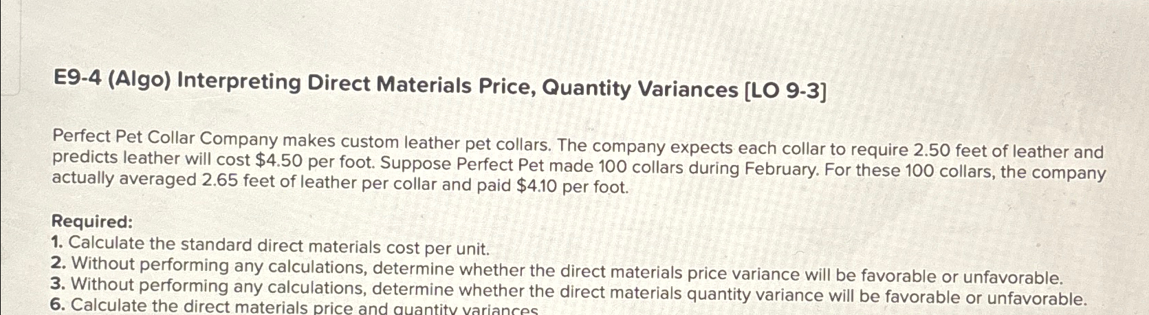 Collar Company makes custom leather pet collars. The company expects each collar
