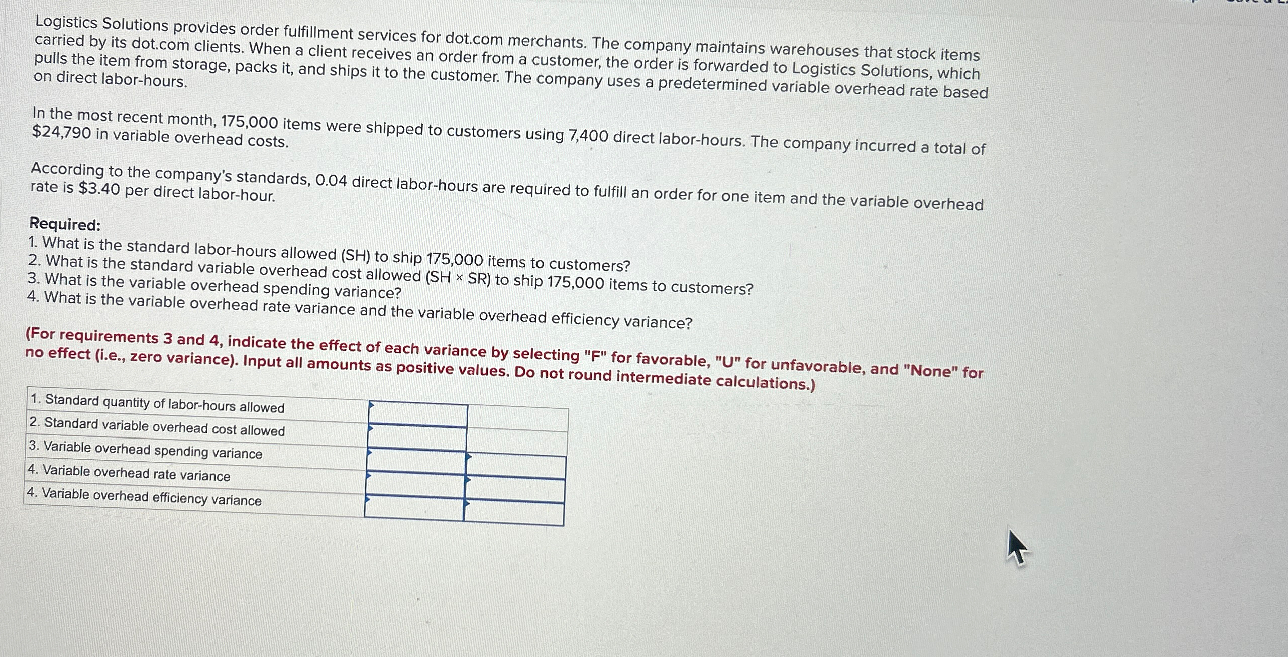  Question 3: Logistics Solutions provides order fulfillment services for dot.com merchants.