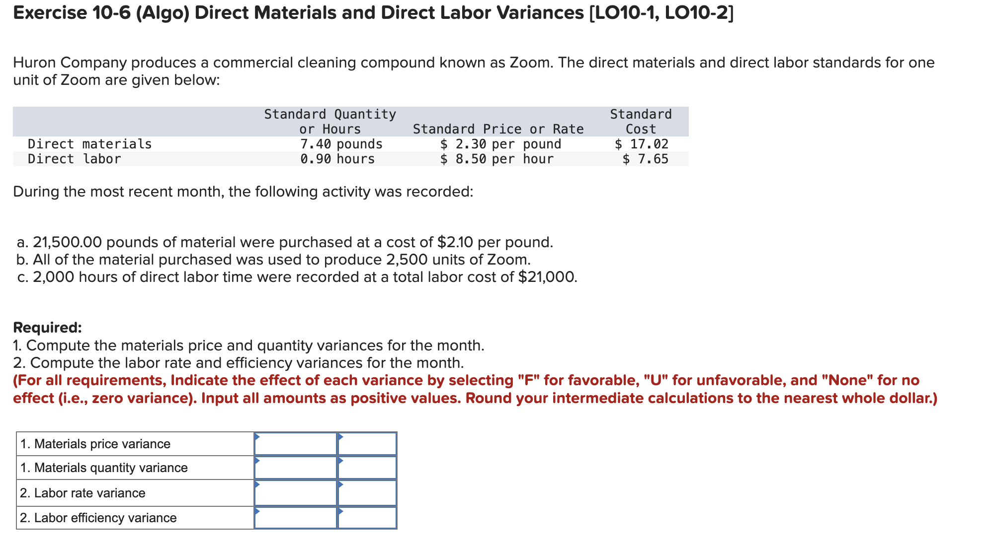  Exercise 10-6(Algo) Direct Materials and Direct Labor Variances [L010-1, LO10-2] Huron