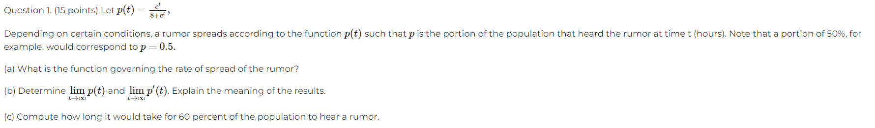 Question 1. (15 points) Let p(t) = - 8 tet >