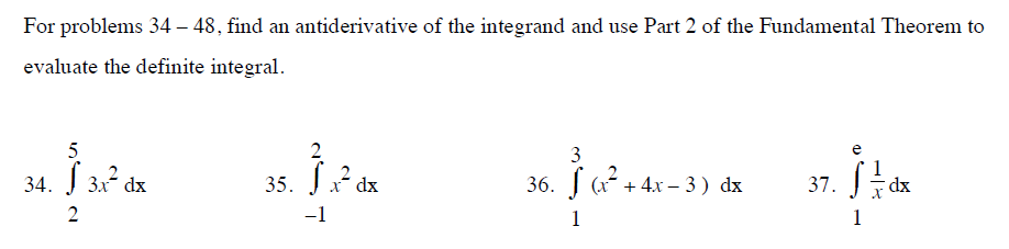For problems 34 48, find an antiderivative of the integrand and use