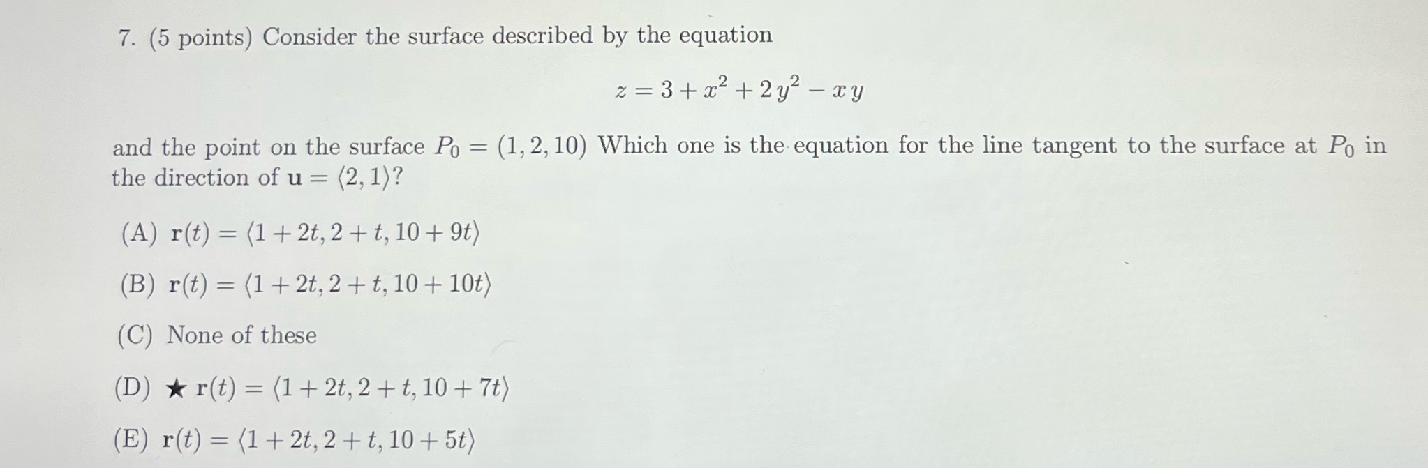  7. (5 points) Consider the surface described by the equation z