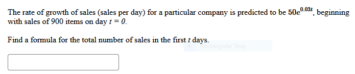 The rate of growth of sales (sales per day) for a particular