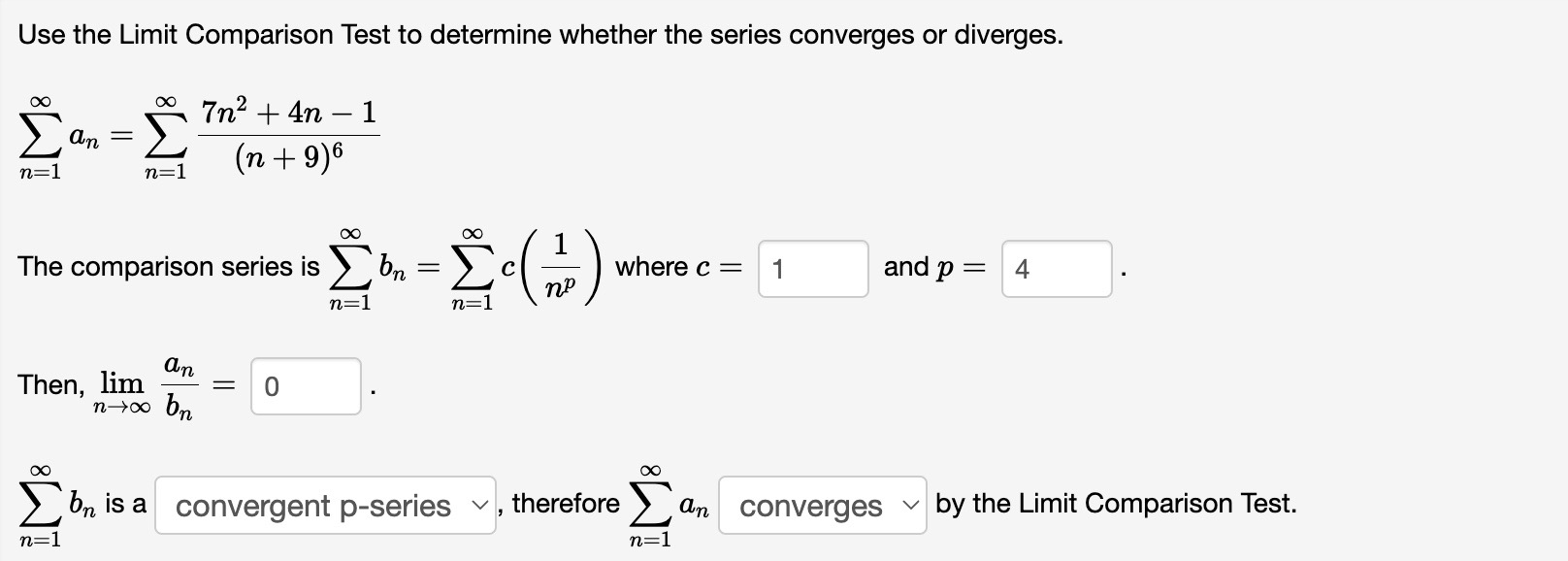 or diverges. V8In2 + 7n + 10 an n=1 n=1 7n5 +