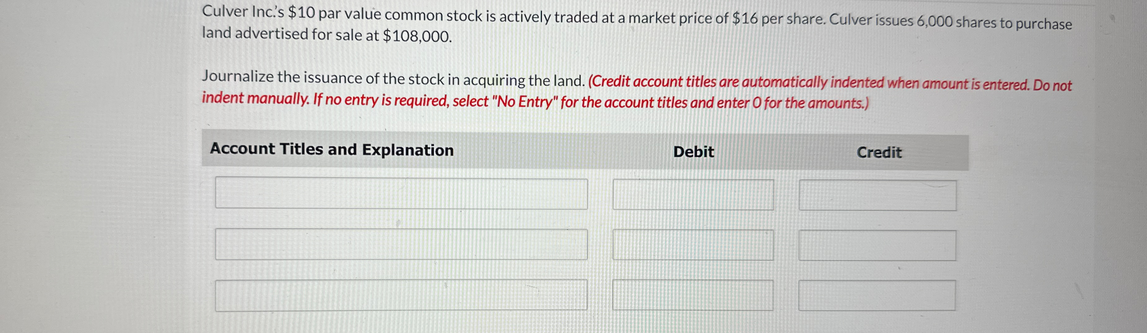 a market price of $16 per share. Culver issues 6,000 shares to
