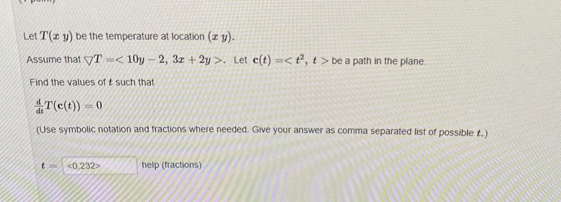  Please answer with work Let T(x y) be the temperature at
