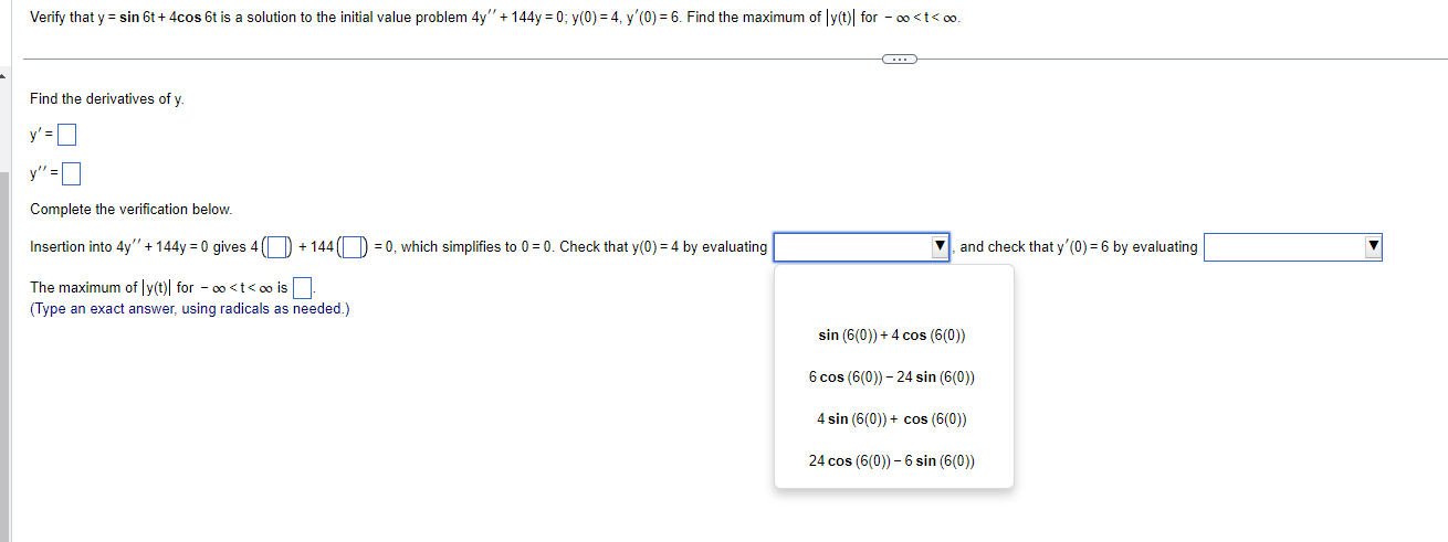 solution to the initial value problem 4y" + 144y =0; y(0) =