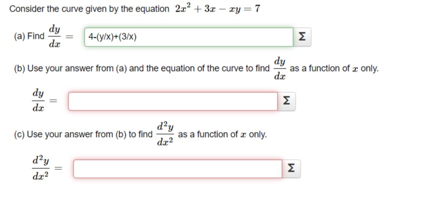 xy = 7 (a) Find dy 4-(y/x)+(3/x) da (b) Use your answer