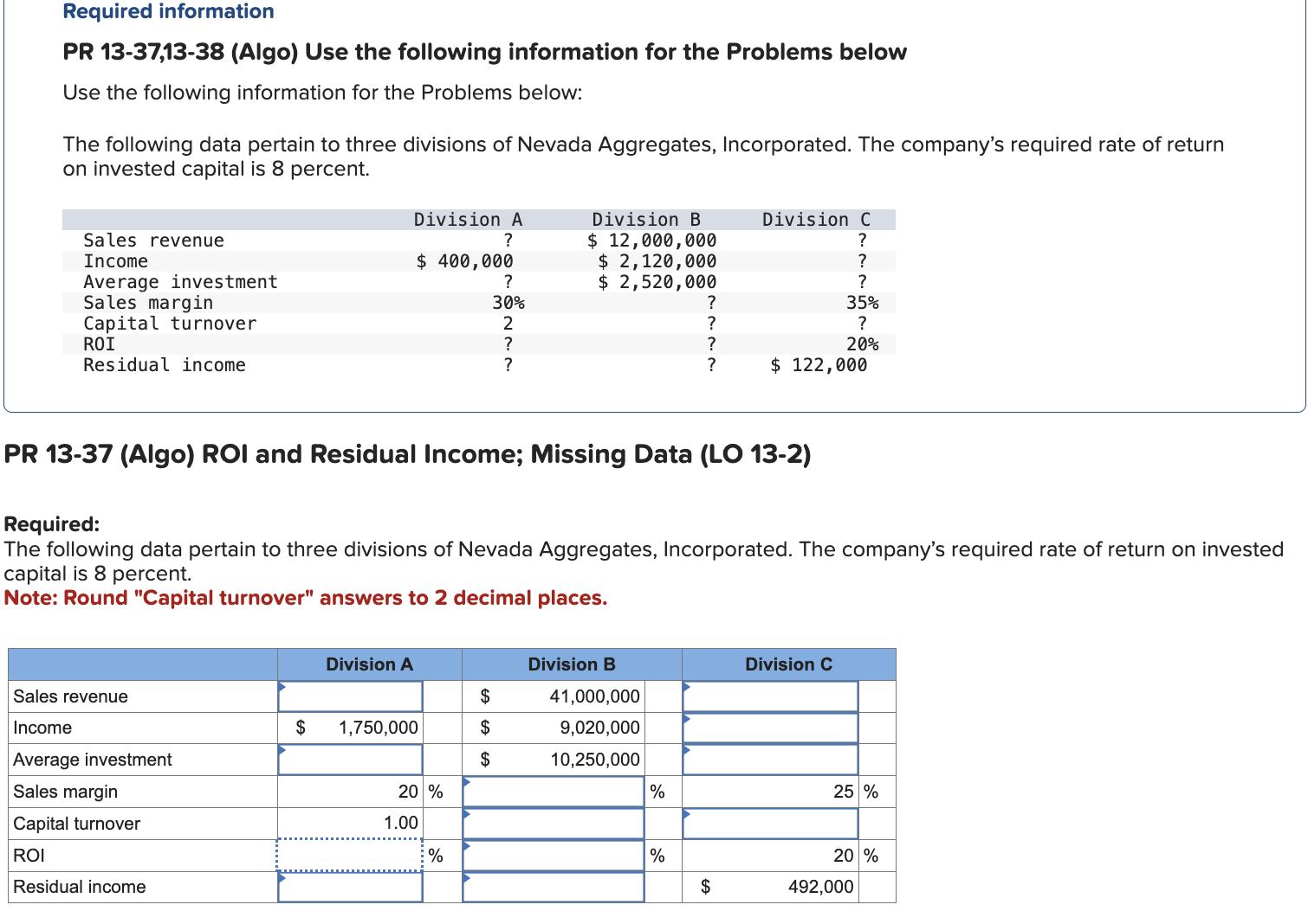  Required information PR 13-37,13-38(Algo) Use the following information for the Problems