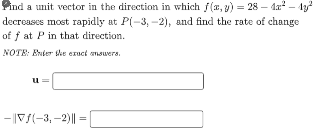 Find a unit vector in the direction in which f(x, y)
