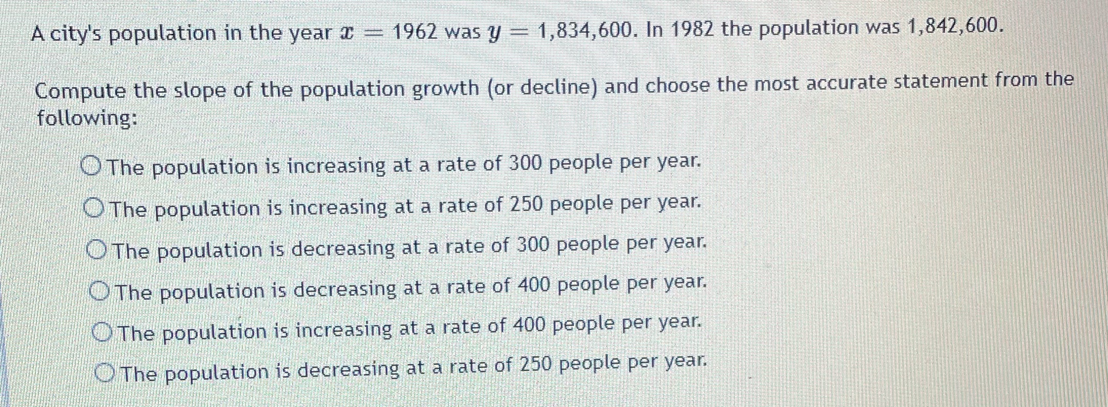 What is the answer to this math problem? A city's population