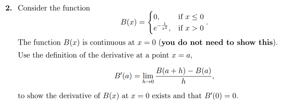  2. Consider the function if x 0' The function B(x) is