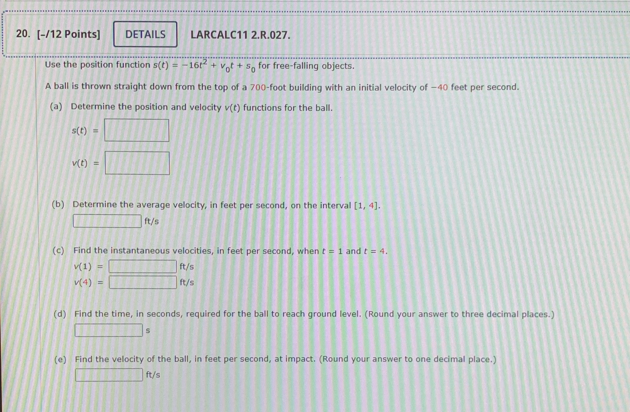 = -16tz + Vot + so for free-falling objects. A ball is