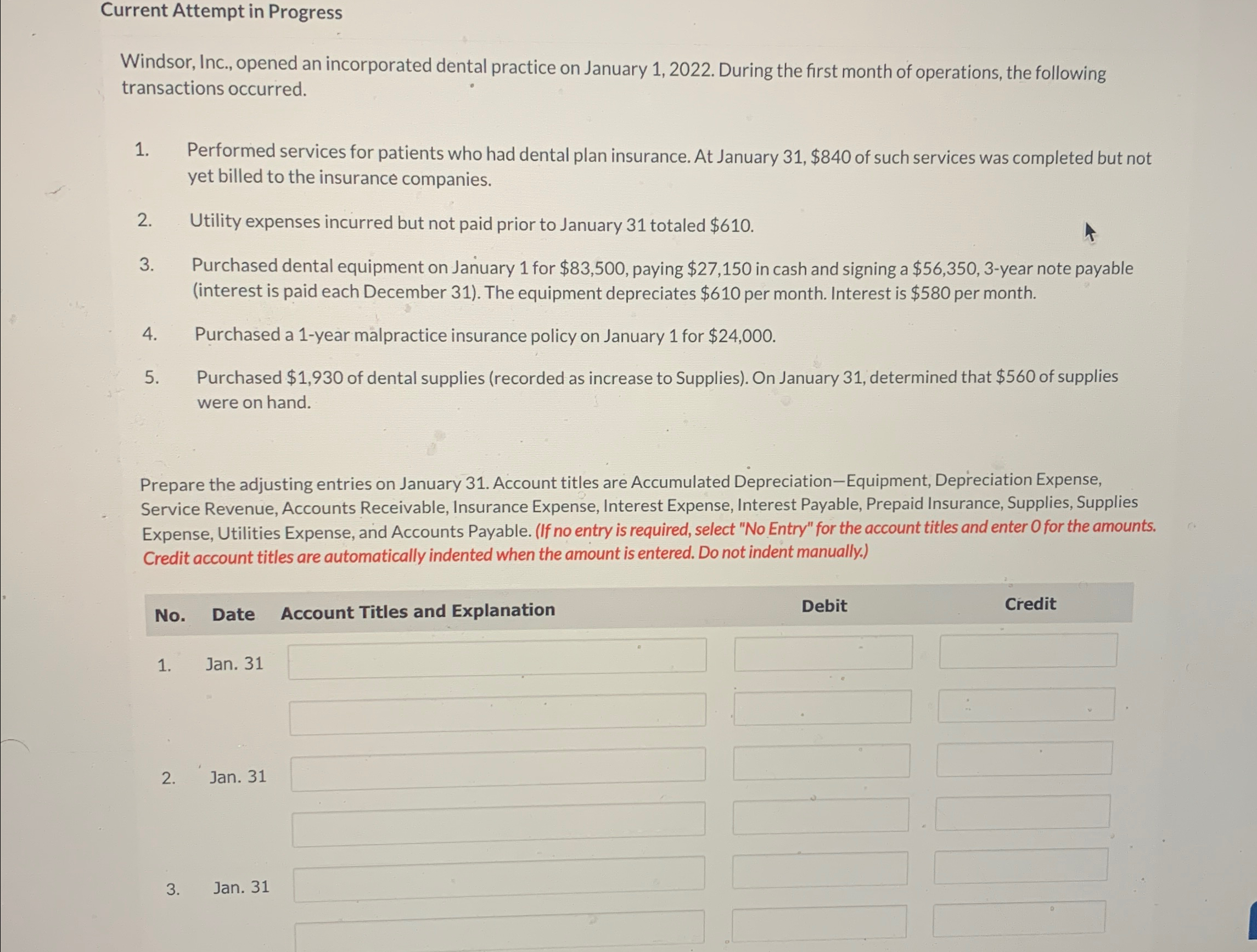  Current Attempt in Progress Windsor, Inc., opened an incorporated dental practice