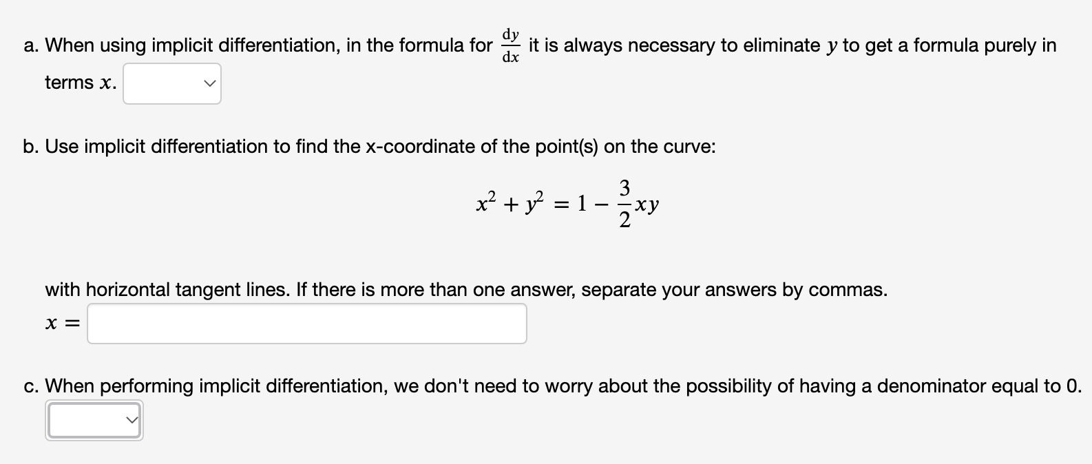 horizontal tangent lines. If there is more than one answer, separate your