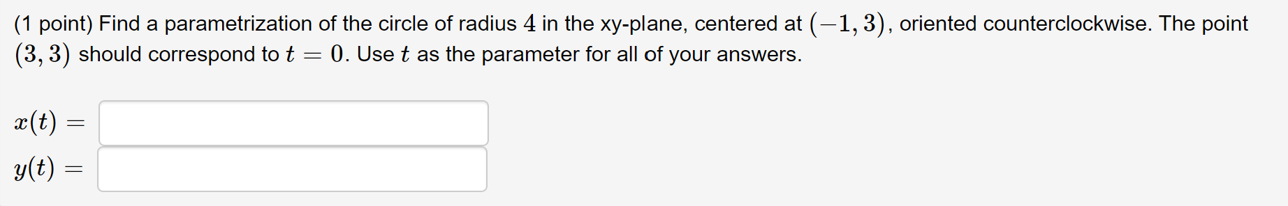 4 in the xy-plane, centered at (*1, 3), oriented counterclockwise. The point