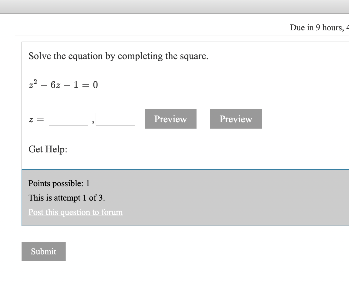 Preview Preview Get Help: Post this question to forum Due in 9
