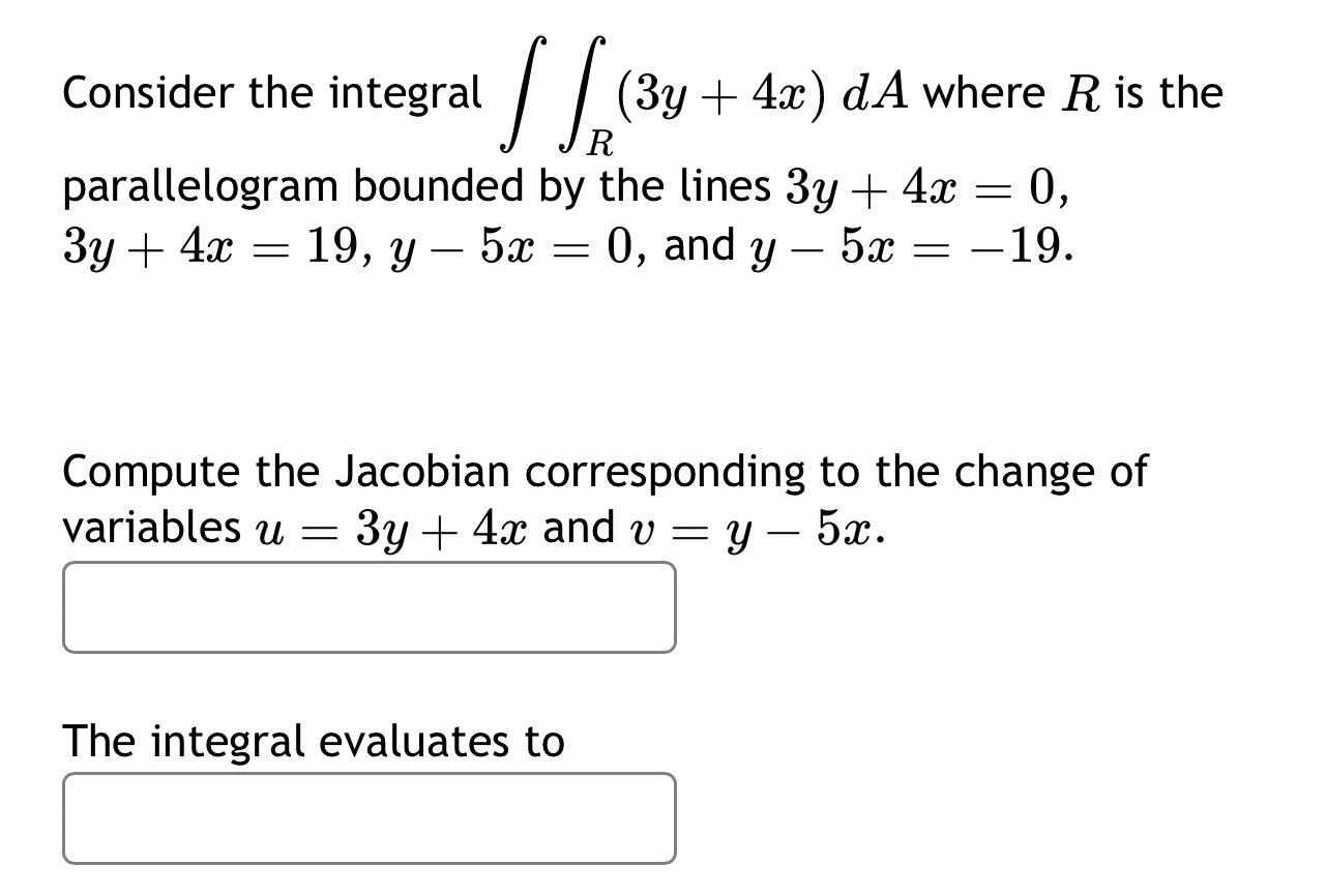  Consider the integral [/(33; + 4:0) dA where R is the