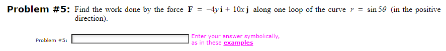 -4vi + 10xj along one loop of the curve y = sin