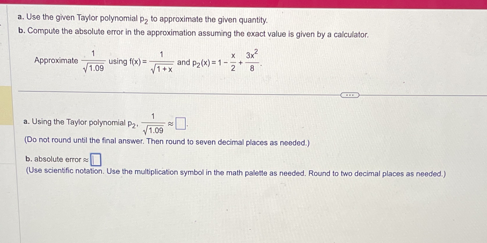 quantity. b. Compute the absolute error in the approximation assuming the exact