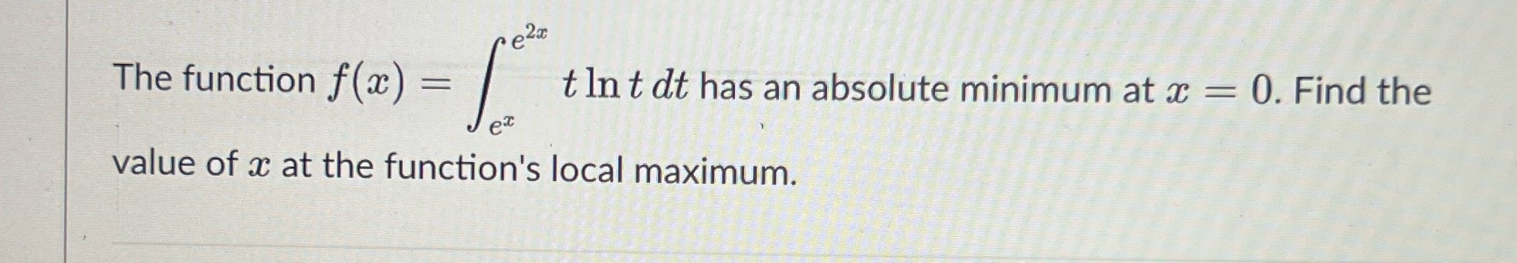 f(a) = t In t dt has an absolute minimum at x