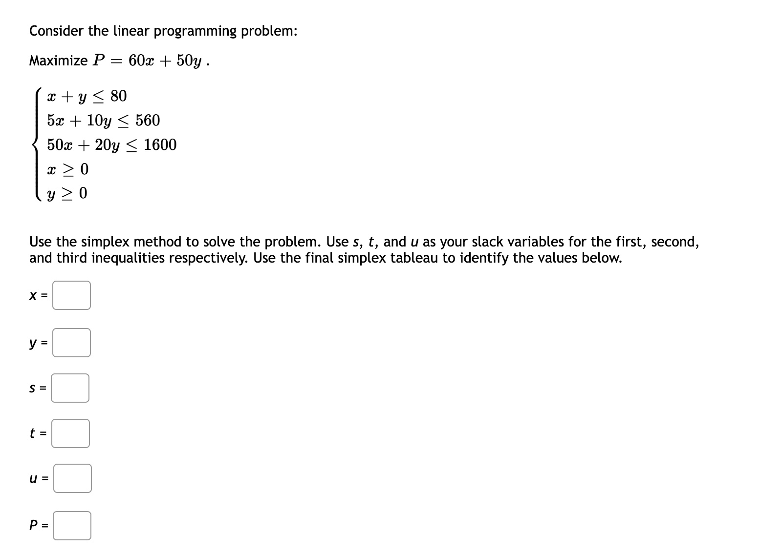  Consider the linear programming problem: Maximize P : 60512 + 503;