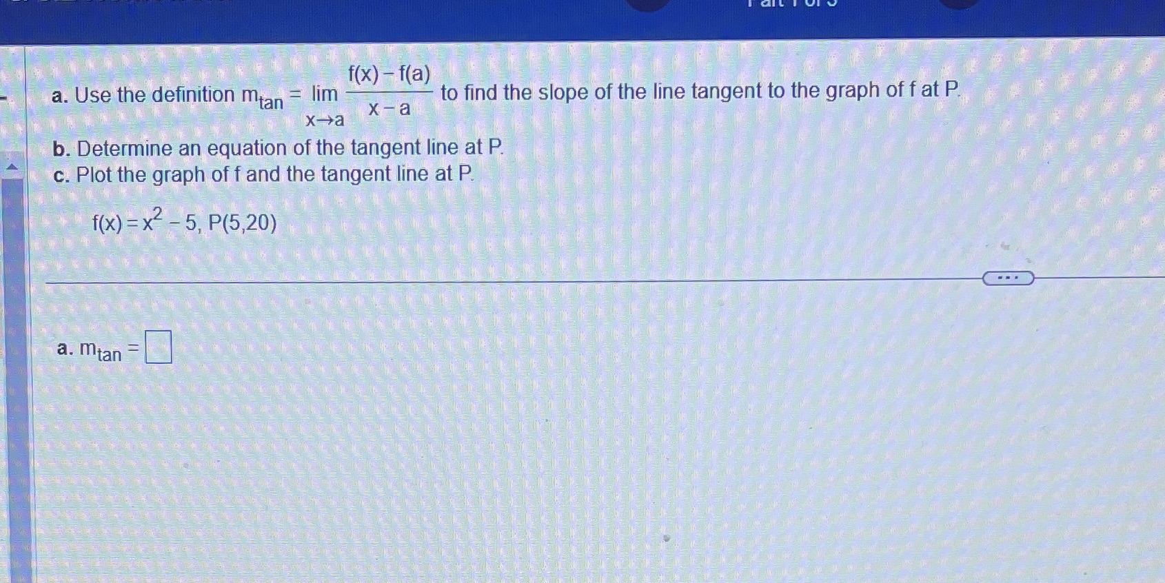  f(x) -f(a) a. Use the definition mean = lim to find