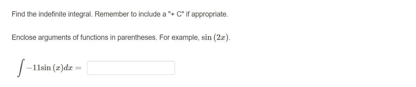 (x) ) d xc. 2 Remember to include a "+ C" if