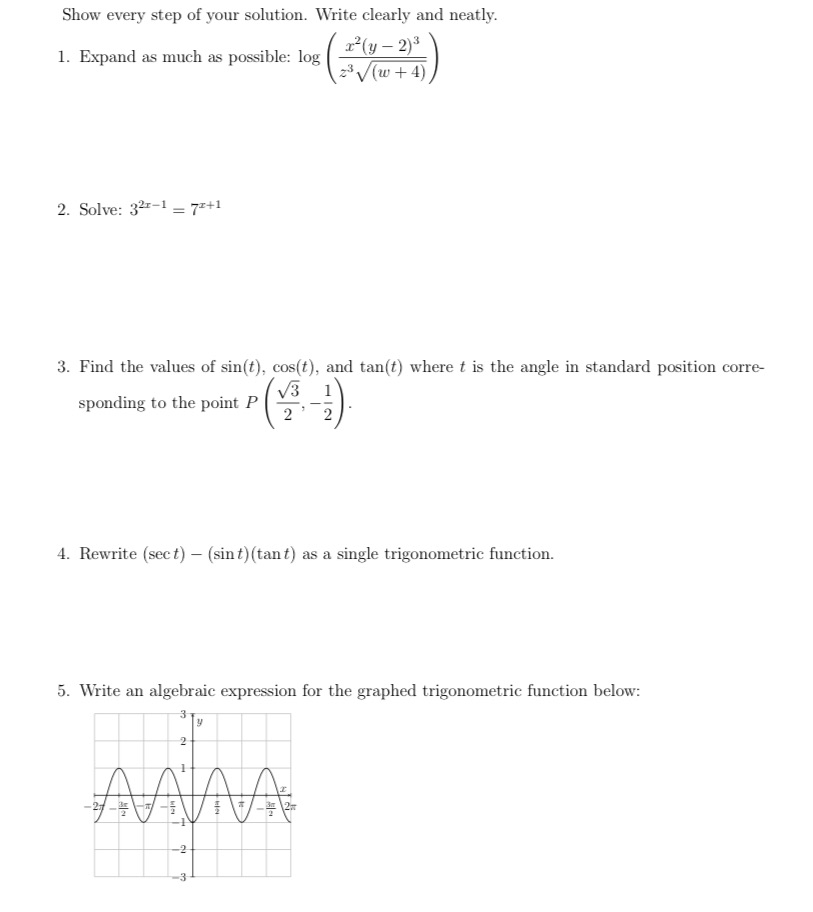 questions below Show every step of your solution. 1Write clearly and neatly.