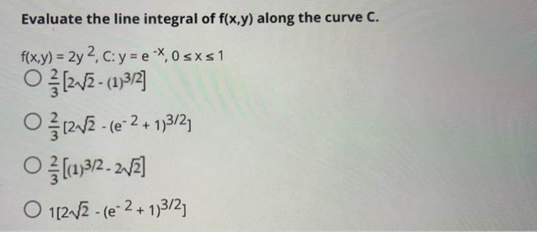 of f(x,y) along the curve C. f ( x,y) = zy 2,