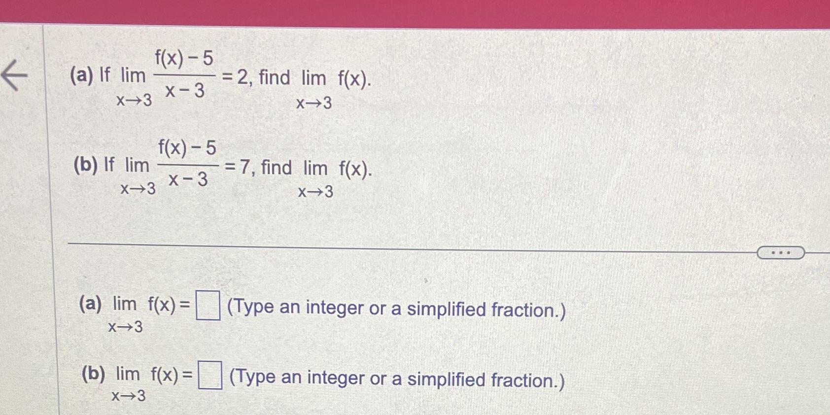 f(x). X-3 X-3 X-3 f(x) - 5 (b) If lim = 7,