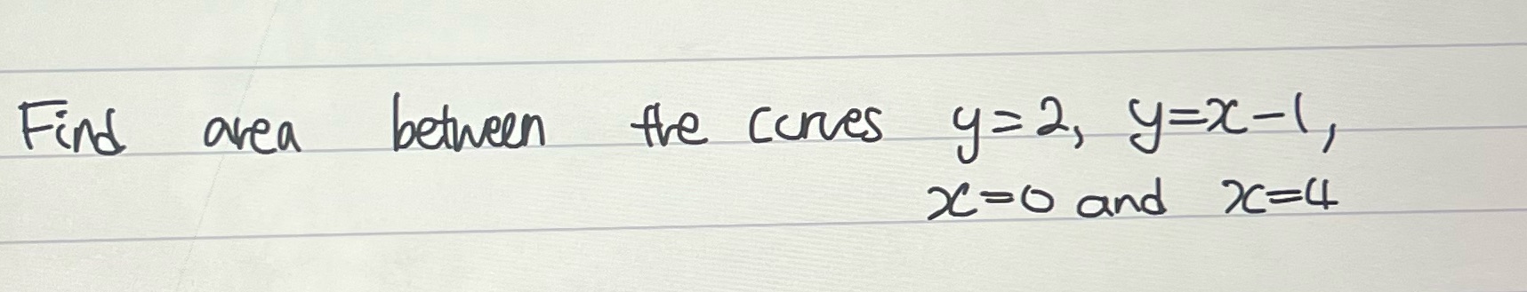 2, y=x-1, 26=0 and 20= 4