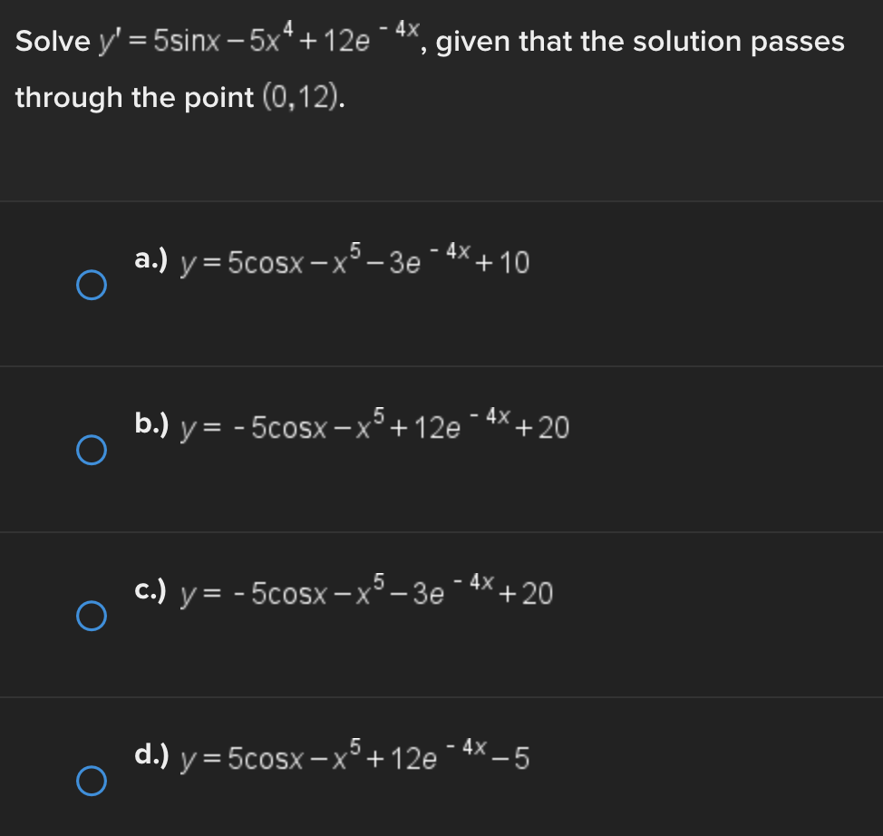 - 5cosx -x -3e - 4X + 20 O d.) y =