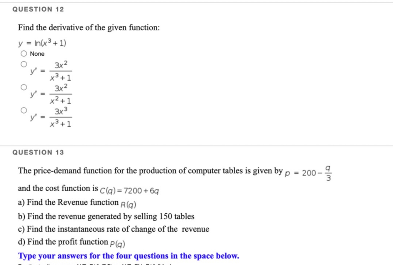  I need solve this question QUESTION 12 Find the derivative of