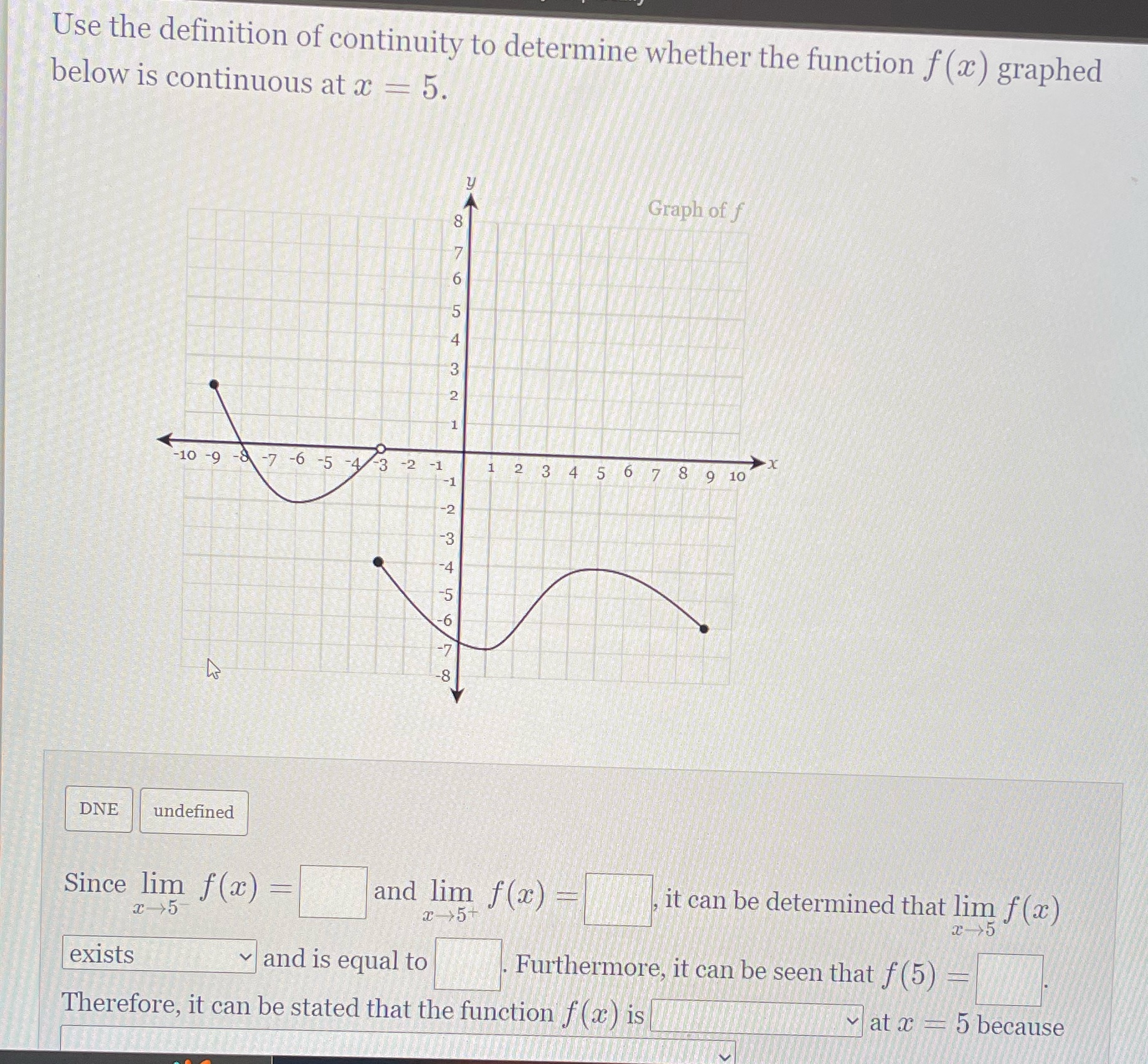 (x ) graphed below is continuous at x = 5. Graph of