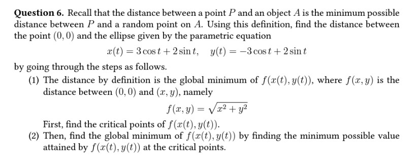 Question 6. Recall that the distance between a point P and