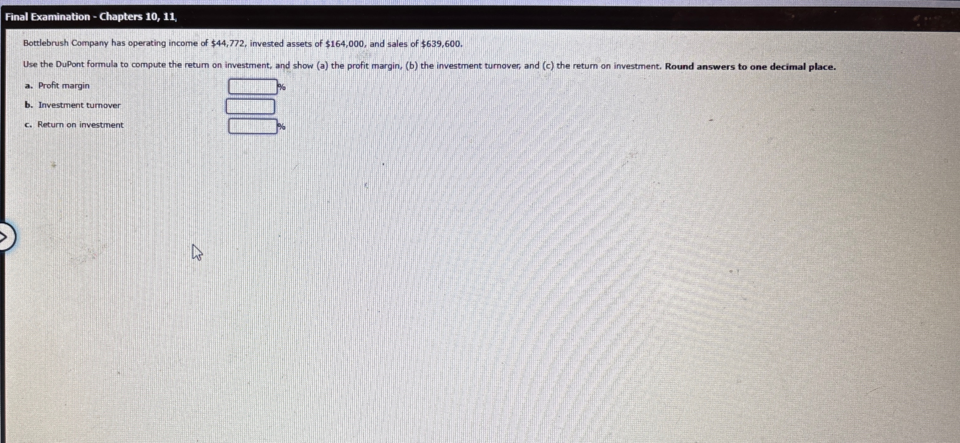 Final Examination - Chapters 10,11, Bottlebrush Company has operating income of