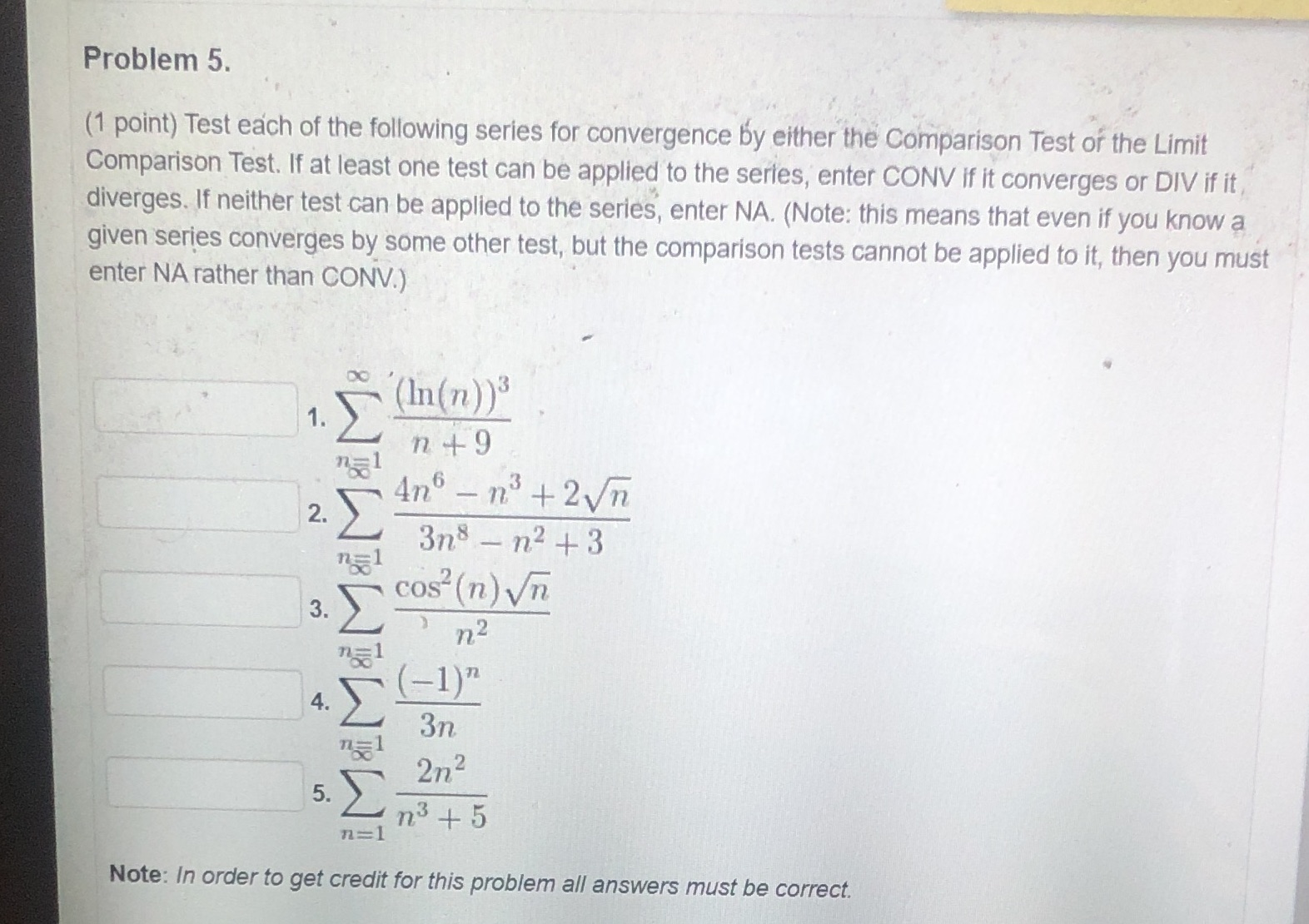 Help ASAP! Problem 5. (1 point) Test each of the following