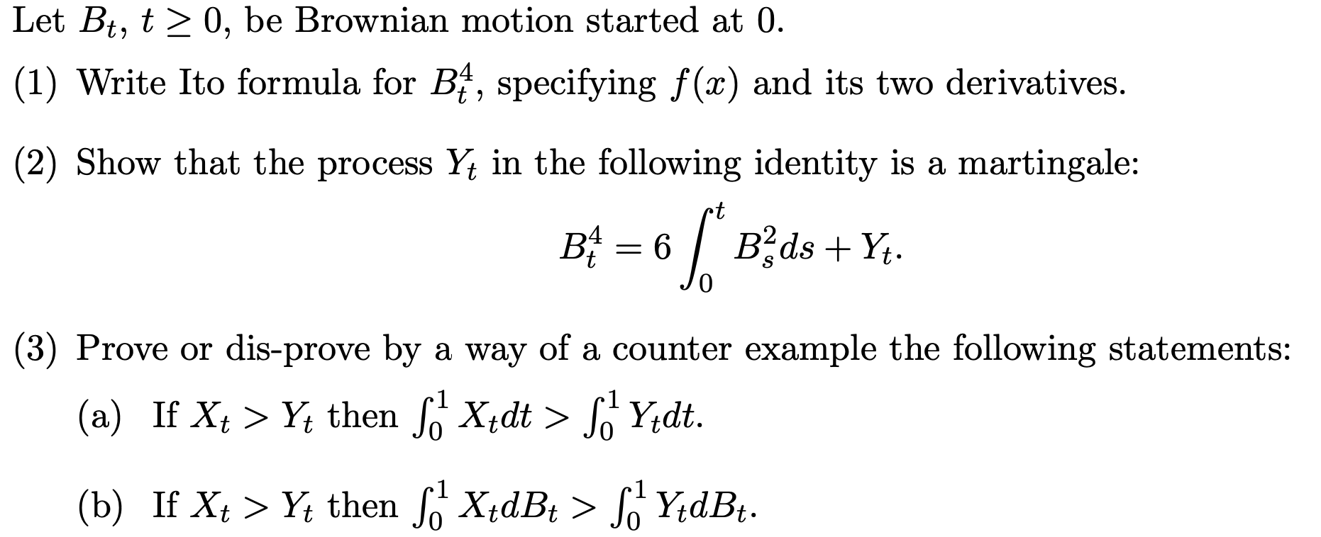 (1) Write Ito formula for Be, specifying f (x) and its two