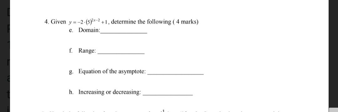  4. Given y = 4(5):\" + l , determine the following(