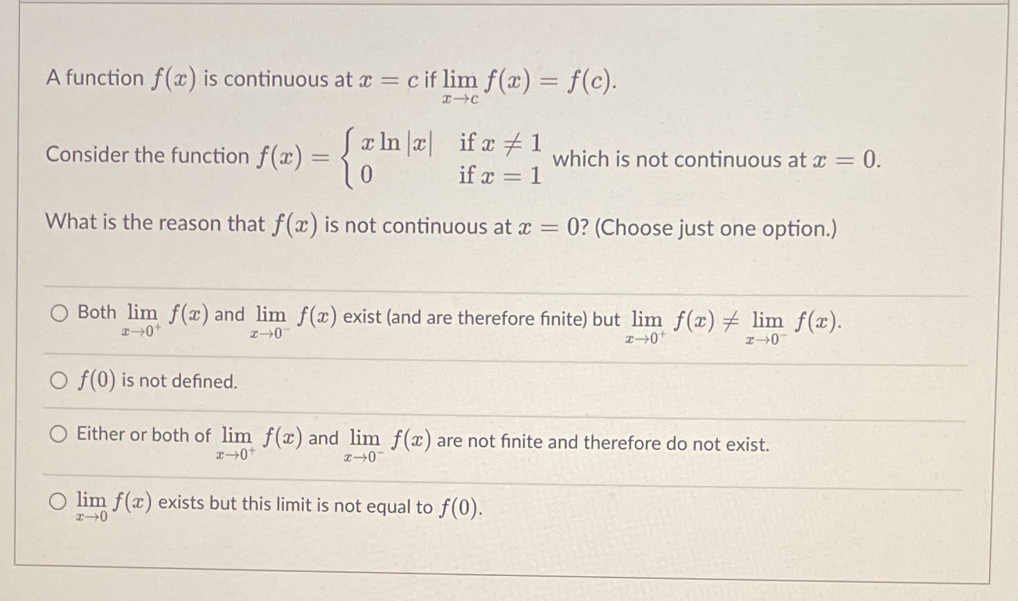  A function f () is continuous at a = c if