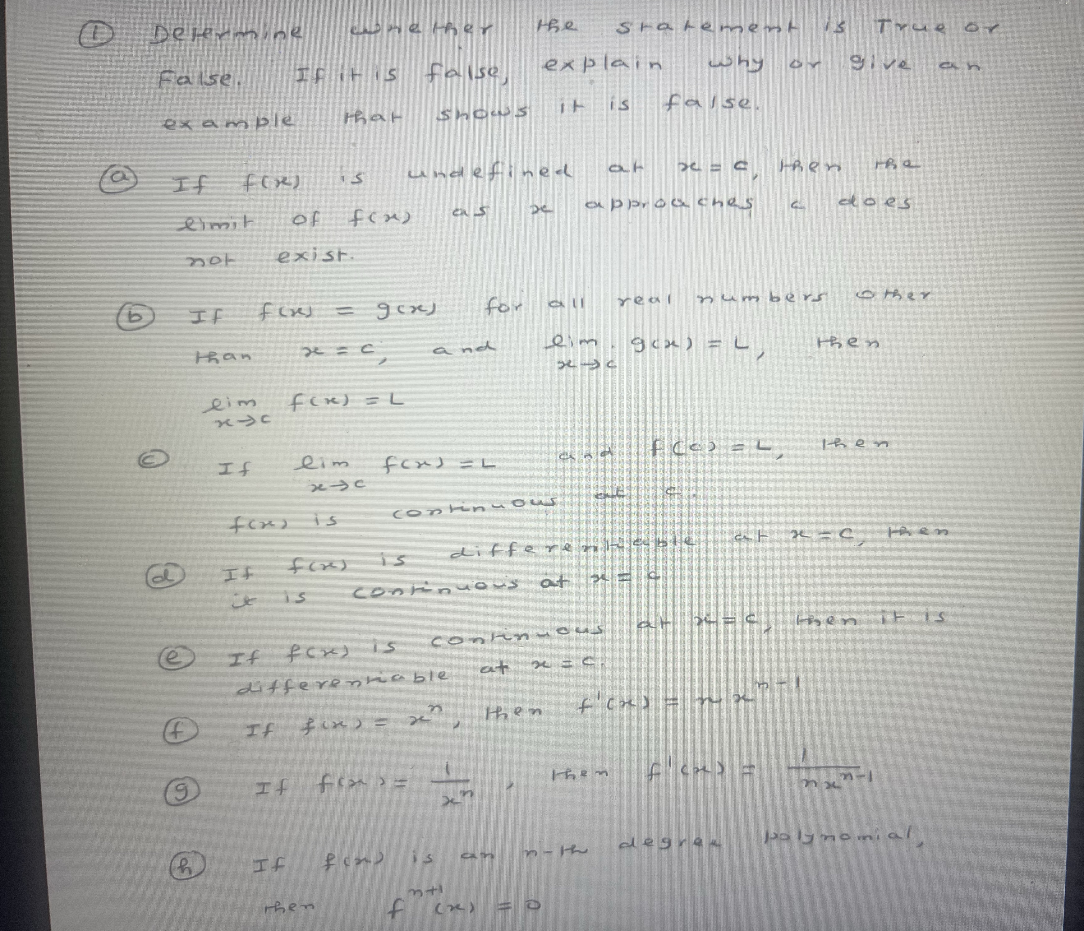  1 Determine whether the statement True False. If it is false