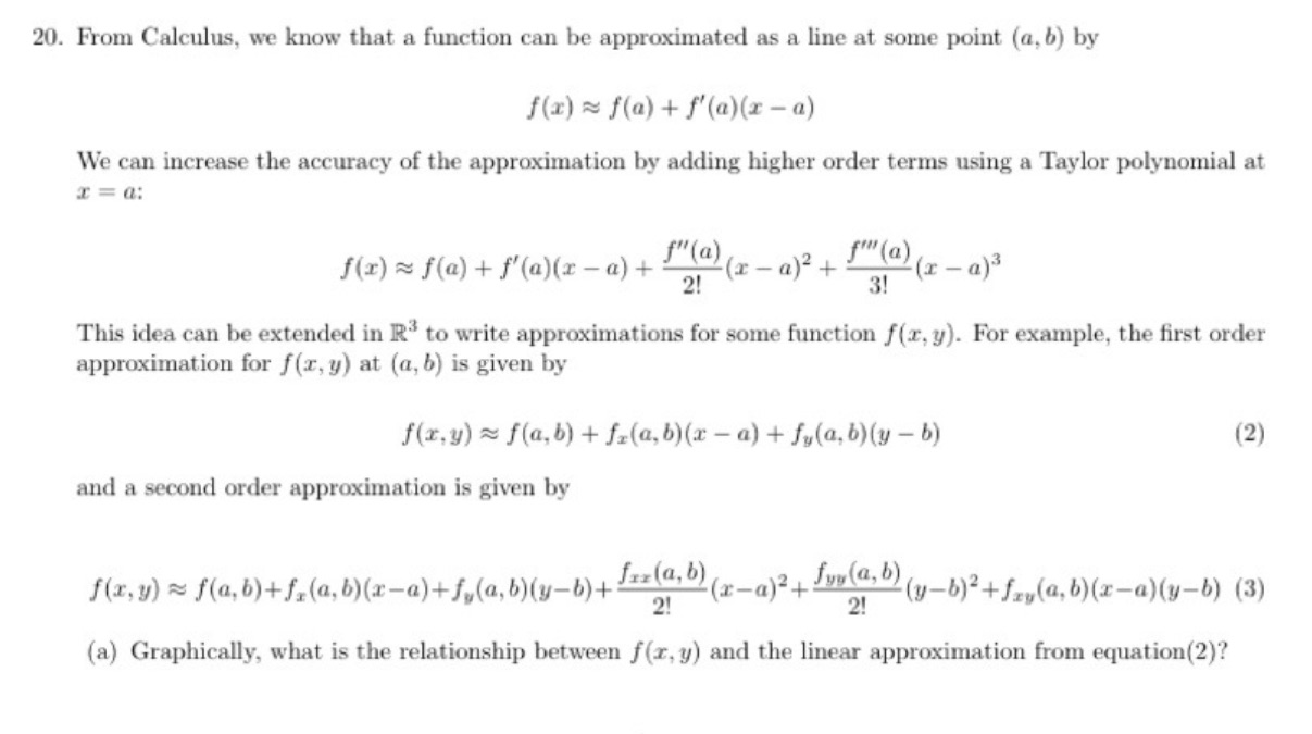  20. From Calculus, we know that a function can be approximated
