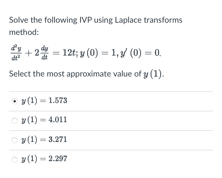 2 dy dt dt = 12t; y (0) = 1, y' (0)