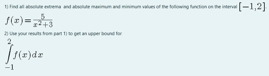 of the following function on the interval | - 1, 2]. f