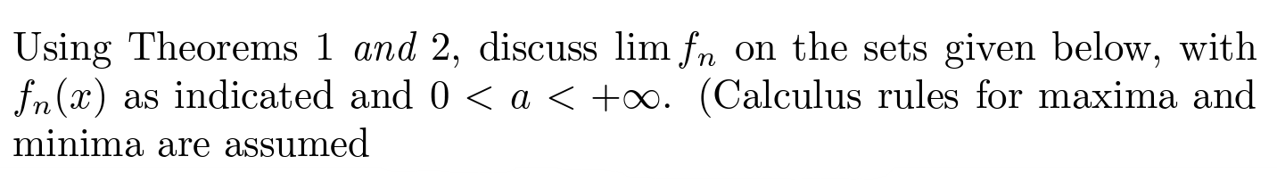 (uniformly) on a set B C A, and if the fm are