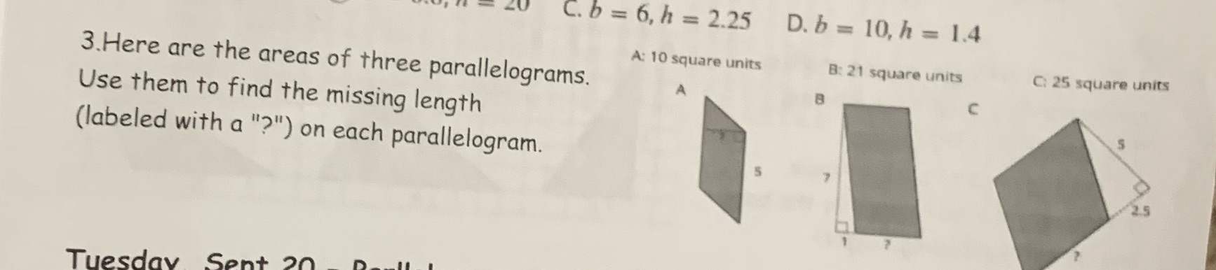  Use the 3 parallelograms to find the missing length (labeled with