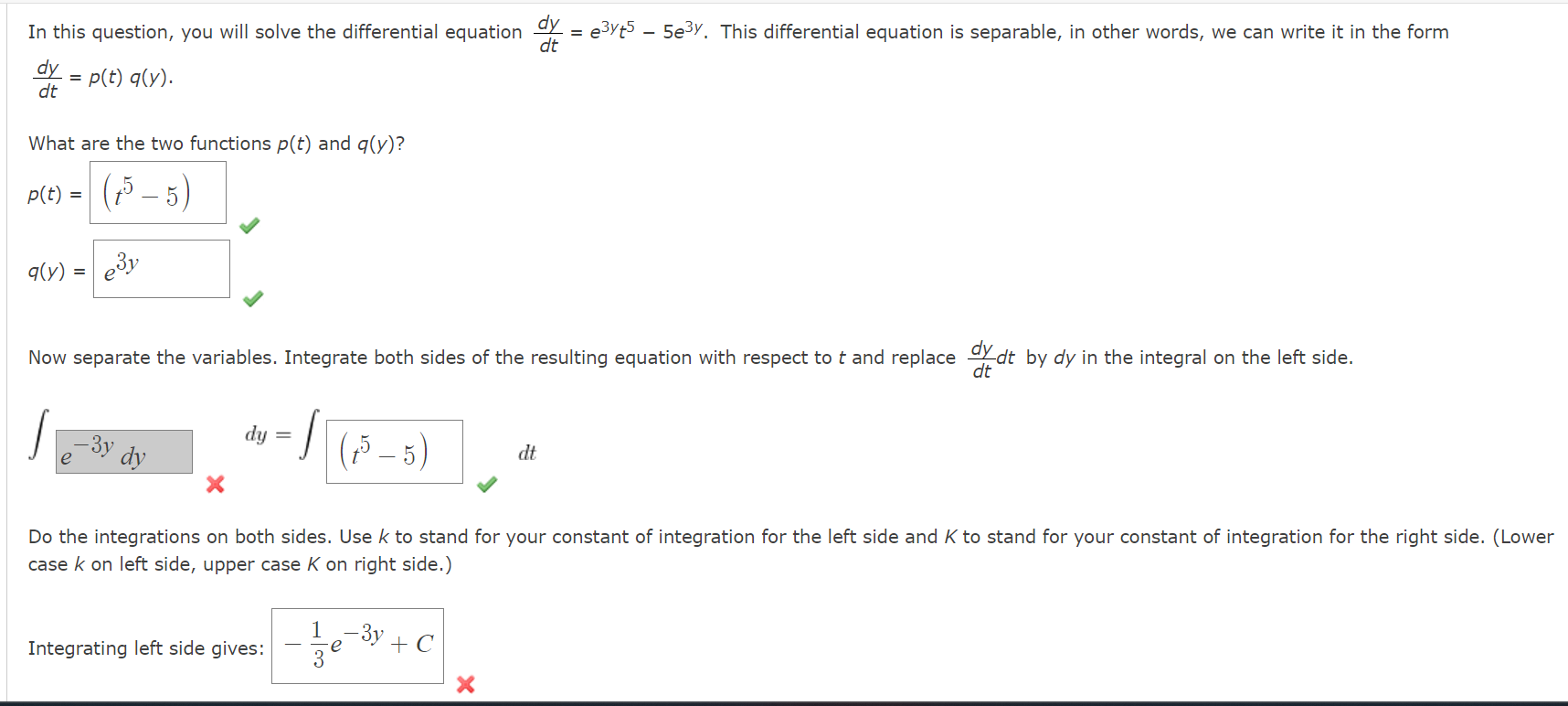  In this question, you will solve the differential equation 511 =