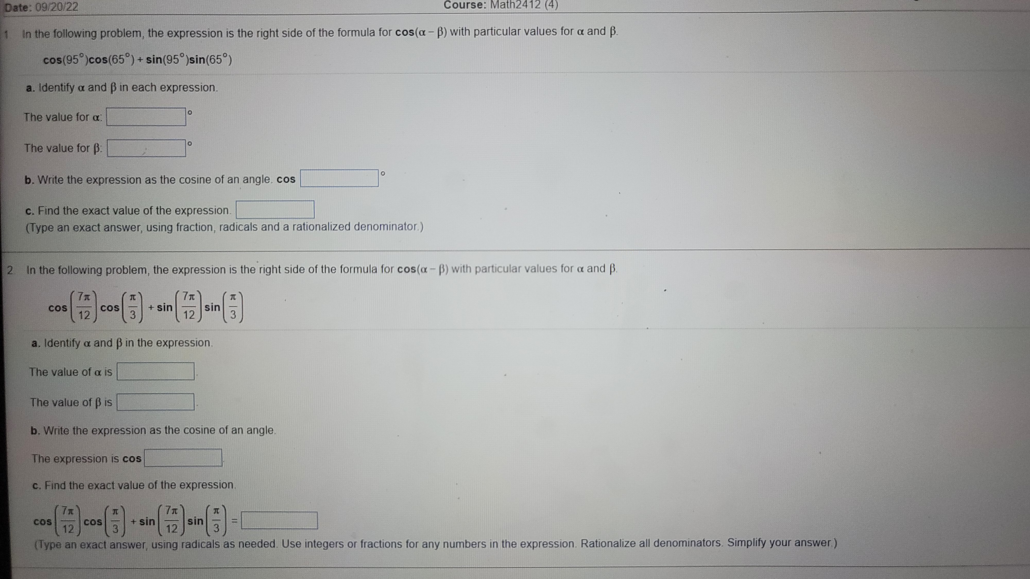  Date: 09/20/22 Course: Math2412 (4) In the following problem, the expression