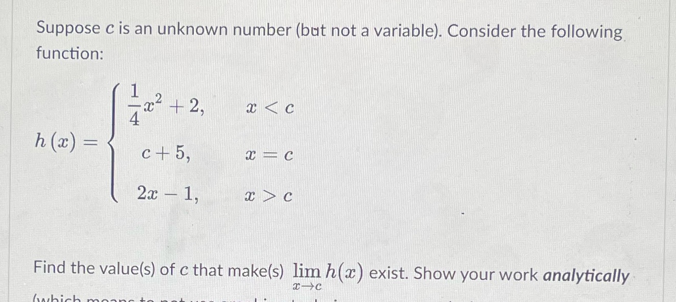 c is an unknown number (but not a variable). Consider the following